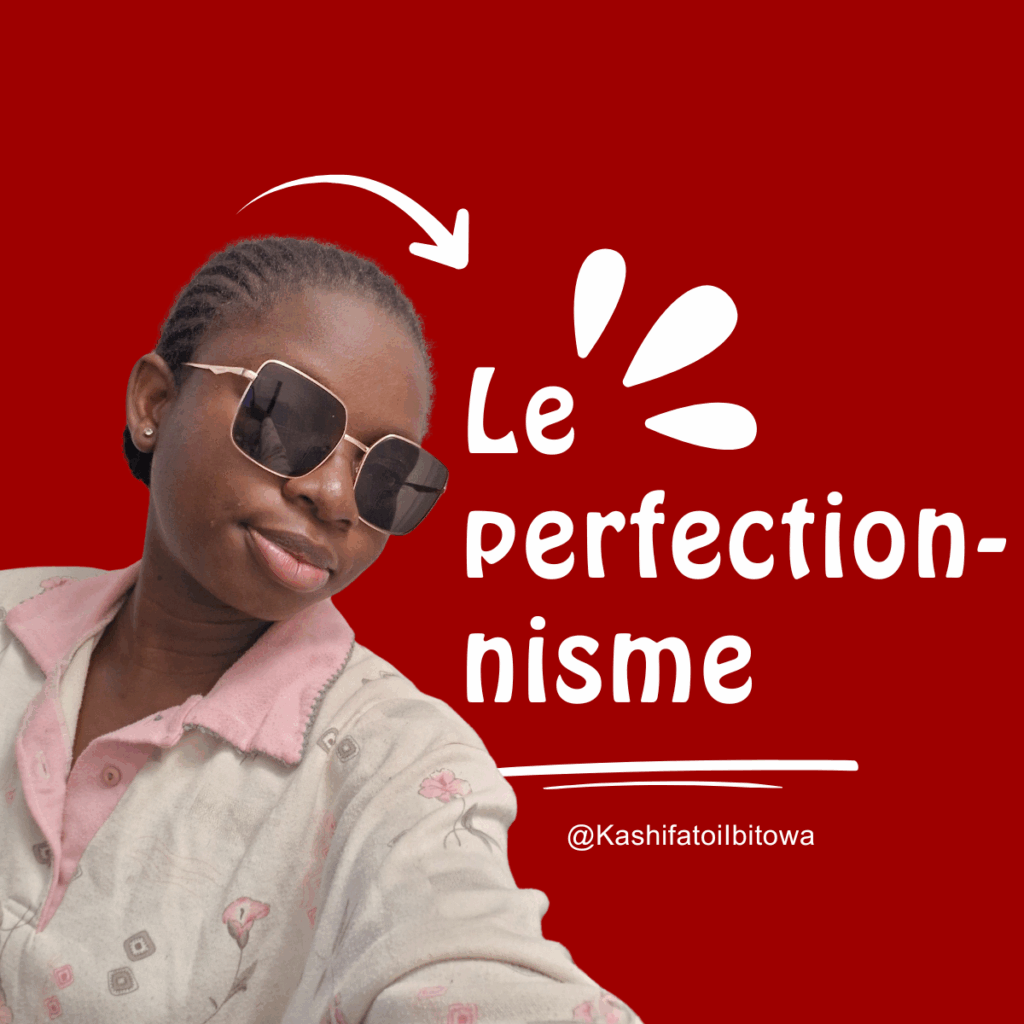 Le perfectionnisme Le perfectionnisme